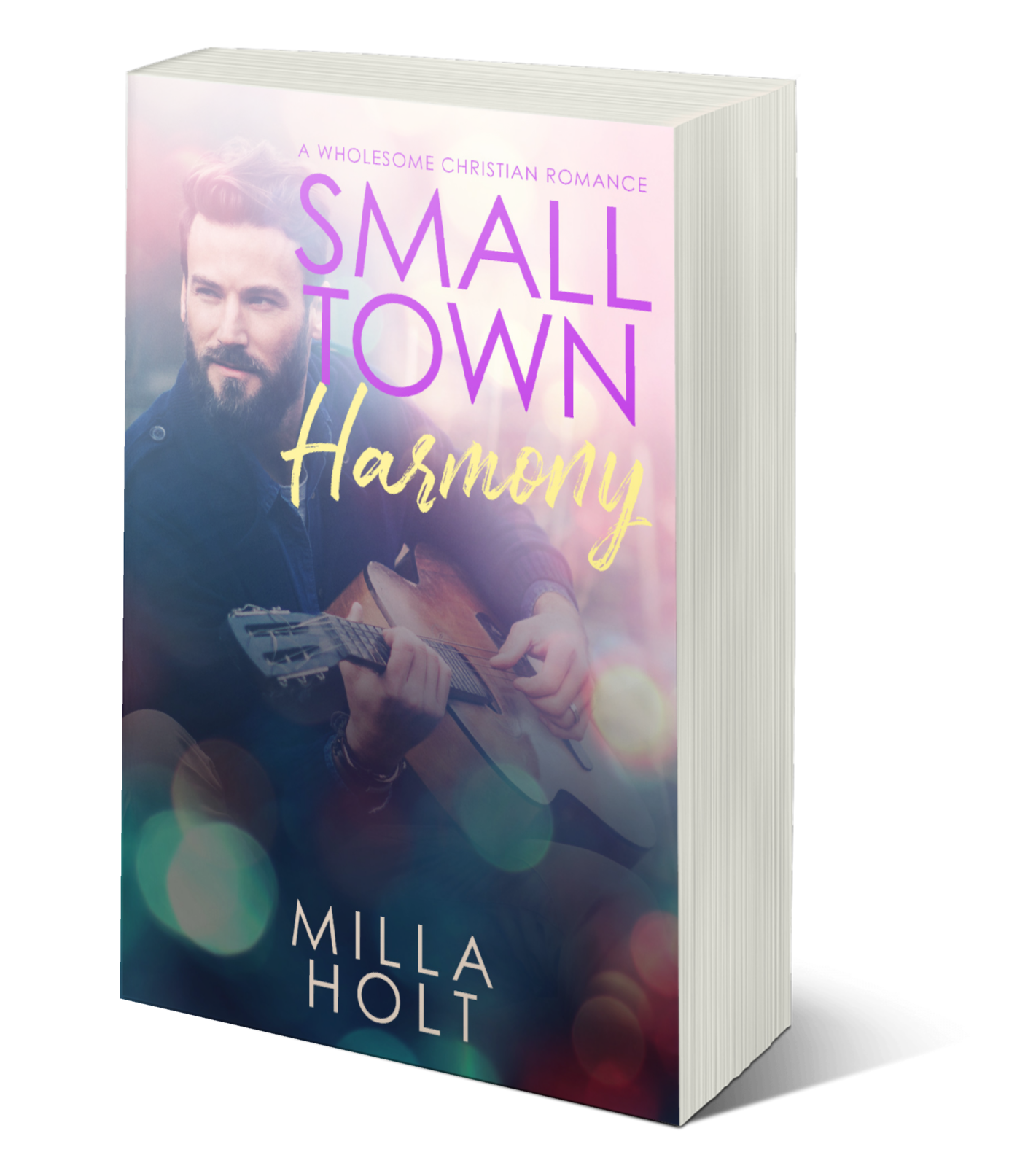 Small Town Harmony by Milla Holt Paperback